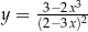  -3−-2x3- y = (2− 3x)2 