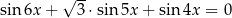  √ -- sin 6x + 3 ⋅sin5x + sin 4x = 0 