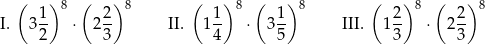 ( 1) 8 ( 2) 8 ( 1) 8 ( 1) 8 ( 2) 8 ( 2 )8 I. 3-- ⋅ 2 -- II. 1 -- ⋅ 3 -- III. 1 -- ⋅ 2-- 2 3 4 5 3 3