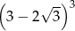 ( √ -)3 3− 2 3 