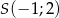 S(− 1;2) 