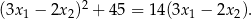 (3x 1 − 2x2)2 + 45 = 14(3x 1 − 2x2). 