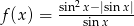  sin2x−|sinx| f(x) = ---sin-x---- 