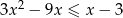 3x 2 − 9x ≤ x − 3 