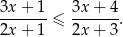 3x+--1- 3x-+--4 2x+ 1 ≤ 2x + 3.
