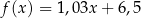 f(x) = 1 ,03x + 6,5 