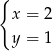 { x = 2 y = 1 