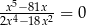 -x5−-81x-- 2x4− 18x2 = 0 