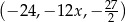 (− 24,− 12x,− 27) 2 
