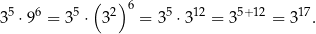  5 6 5 ( 2) 6 5 12 5+12 17 3 ⋅9 = 3 ⋅ 3 = 3 ⋅ 3 = 3 = 3 . 