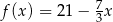  7 f(x) = 2 1− 3x 