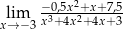  −-0,5x2+x+7,5 lxi→m− 3x3+4x2+4x+ 3 