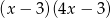 (x − 3)(4x − 3) 