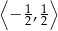 ⟨ 1 1⟩ − 2,2 