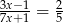 3x−-1= 2 7x+ 1 5 