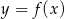y = f(x ) 