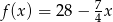  7 f(x) = 2 8− 4x 