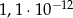 1,1⋅1 0−12 