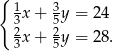 { 13x + 35 y = 24 2x + 2 y = 28. 3 5 