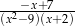 (x2−−x9+)(x7+-2) 