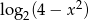  2 log 2(4− x ) 