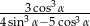  3 ----33cos-α--3- 4sin α−5cos α 