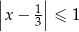 | | ||x− 1|| ≤ 1 3 