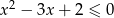 x 2 − 3x + 2 ≤ 0 