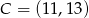 C = (11,13 ) 