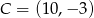 C = (10,− 3) 