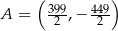  ( 399 449) A = 2-,− 2-- 