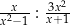 --x- 3x2- x2−1 : x+1 