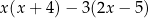 x (x + 4)− 3 (2x− 5) 