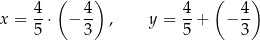  ( ) ( ) 4- 4- 4- 4- x = 5 ⋅ − 3 , y = 5 + − 3 